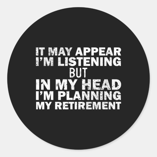 Almost Retired For Retiret Humour Classic Round Sticker (Front)
