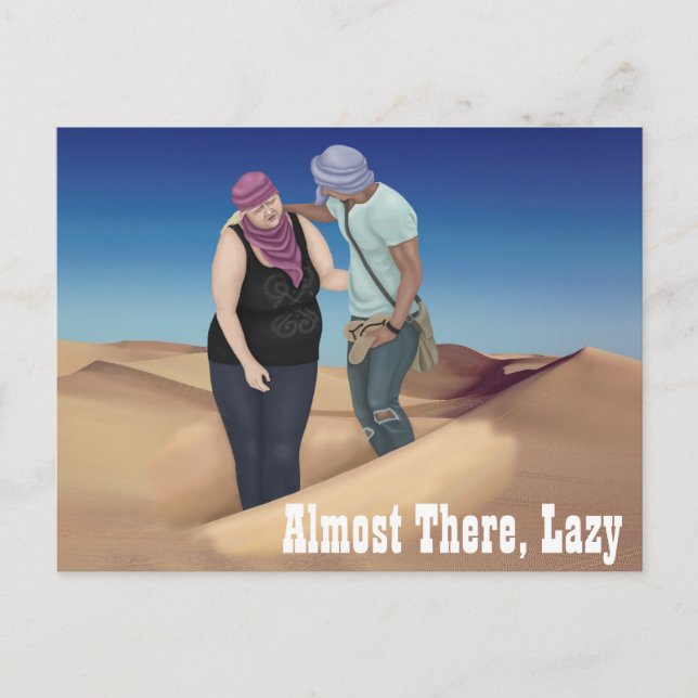 Almost There, Lazy Postcard (Front)