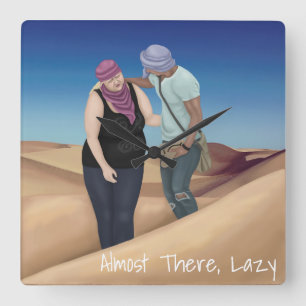 Almost There, Lazy Square Wall Clock