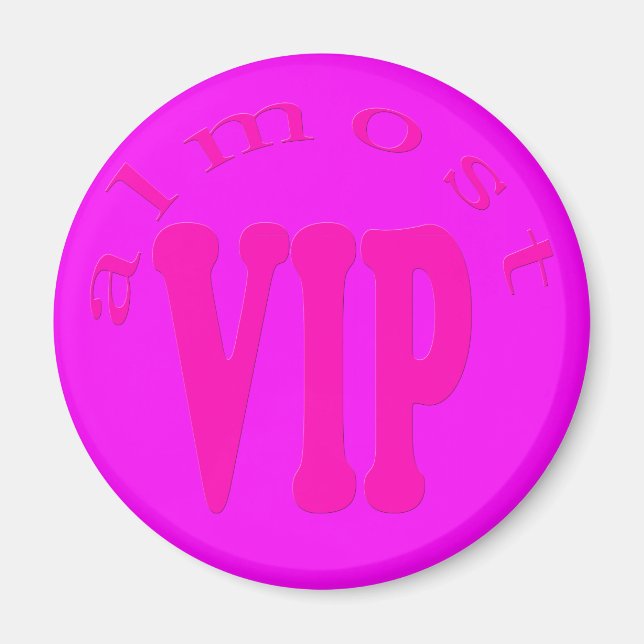 almost vip magnet (Front)
