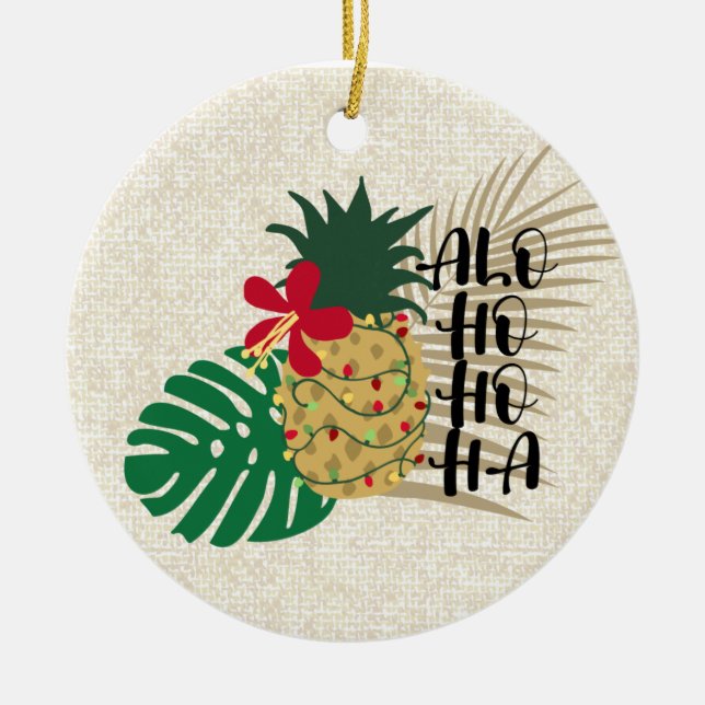 ALO-HO-HO-HA Hawaiian Tropical Pineapple Ceramic Tree Decoration (Front)