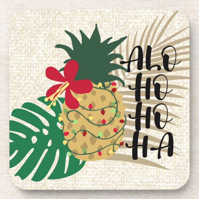 ALO-HO-HO-HA Hawaiian Tropical Pineapple Coaster (Front)