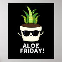 Aloe Friday Funny Aloe Vera Plant Pun Dark BG
