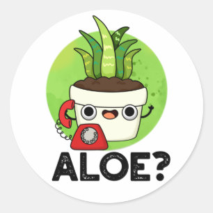 Aloe Funny Plant Hello Pun Classic Round Sticker