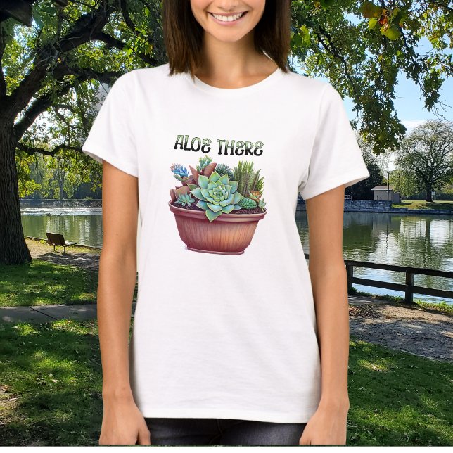 Aloe There | Aloe Vera Pun T-Shirt (Creator Uploaded)
