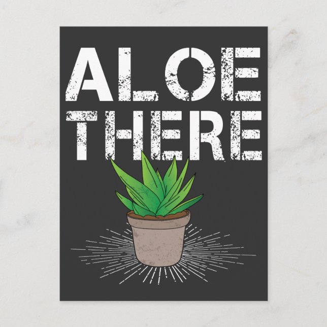 Aloe There Cactus Succulent Gardening Plant Pun Postcard (Front)