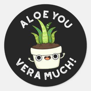 Aloe You Vera Much Funny Plant Pun Dark BG Classic Round Sticker