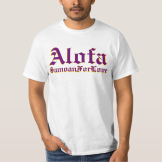 Alofa Samoan For Love T-Shirt