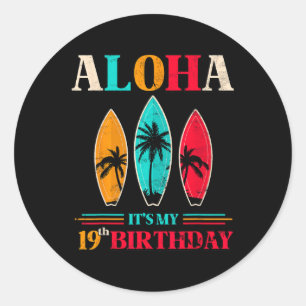Aloha 19th Birthday Hawaii Tropical Beach Surfing Classic Round Sticker