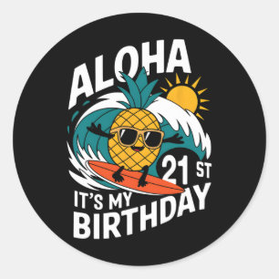 Aloha 21st Birthday Hawaii Pineapple Surfing Tropi Classic Round Sticker