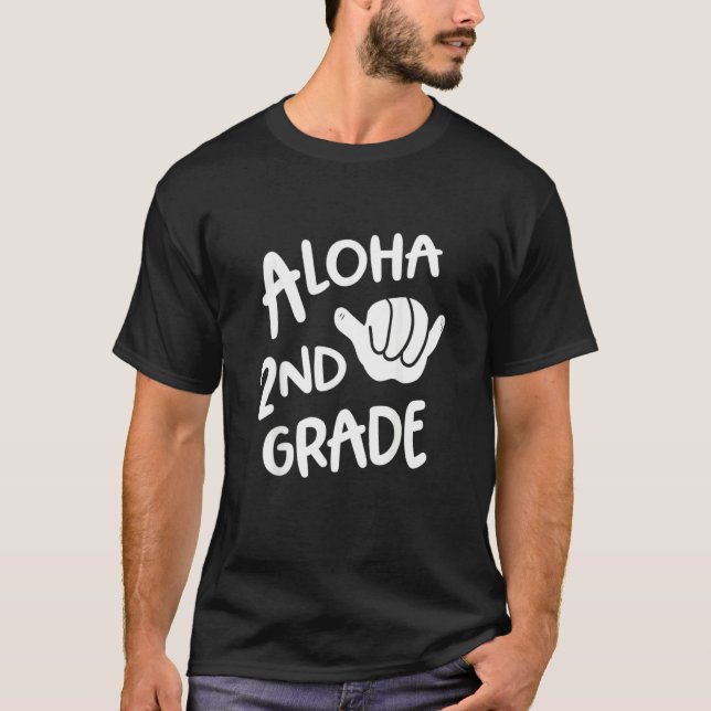 Aloha 2nd Grade Back To School Hawaii Shaka Cool H T-Shirt (Front)