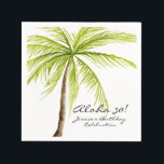 Aloha 30th Birthday Tropical Beach Party Napkin<br><div class="desc">Aloha Birthday Tropical Palm Tree Island Beach Party napkins. Customise the font,  colour and placement. See my complete collection via the logo below for more matching items. Contact with questions.</div>