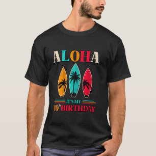 Aloha 40th Birthday Hawaii Tropical Beach Surfing  T-Shirt
