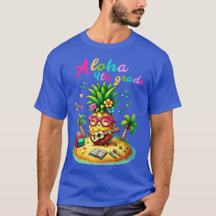 Aloha 4th Grade Pineapple Hawaii Back to School Ki T-Shirt