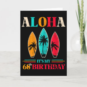 Aloha 68th Birthday Hawaii Tropical Beach Surfing Card