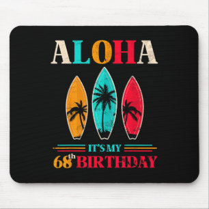 Aloha 68th Birthday Hawaii Tropical Beach Surfing Mouse Mat