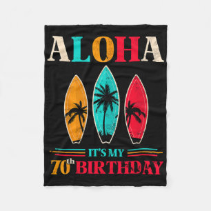Aloha 70th Birthday Hawaii Tropical Beach Surfing Fleece Blanket
