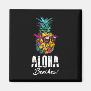Aloha Beaches! Funny Hawaiian And Summer Vacay Magnet