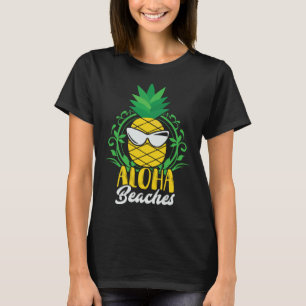 ALOHA Beaches Sarcastic Pineapple Summer T-Shirt