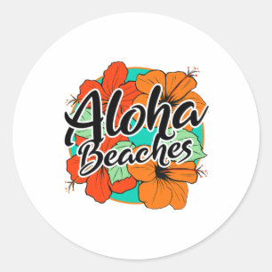 Aloha Beaches Tropical Hawaii Flowers Hawaiian Isl Classic Round Sticker