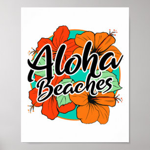 Aloha Beaches Tropical Hawaii Flowers Hawaiian Isl Poster