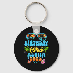 Aloha Birthday Crew Vacation Cruise 2025 Summer Gr Key Ring