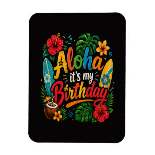 Aloha Birthday Hibiscus Hawaii Magnet