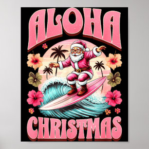 Aloha Christmas Santa Claus Surfing Hawaiian Mele Poster
