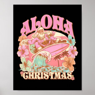 Aloha Christmas Santa Claus Surfing Hawaiian Mele Poster
