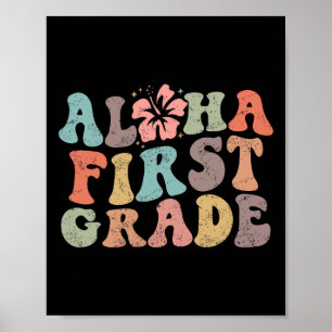 Aloha First Grade Teacher Summer Vacation Beach Ha Poster
