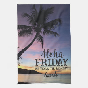 Aloha Friday Hello Weekend Hawaii Palm Sunset Tea Towel