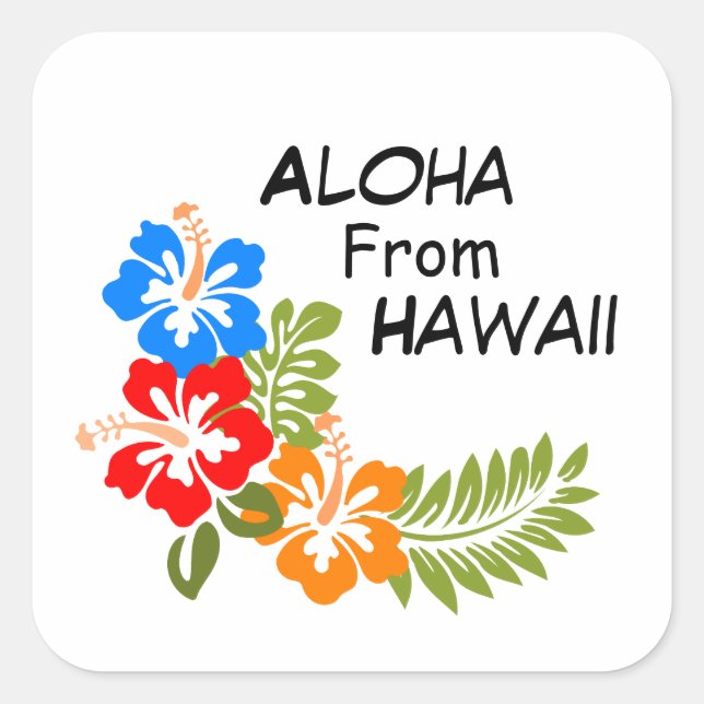 Aloha From Hawaii Square Sticker (Front)
