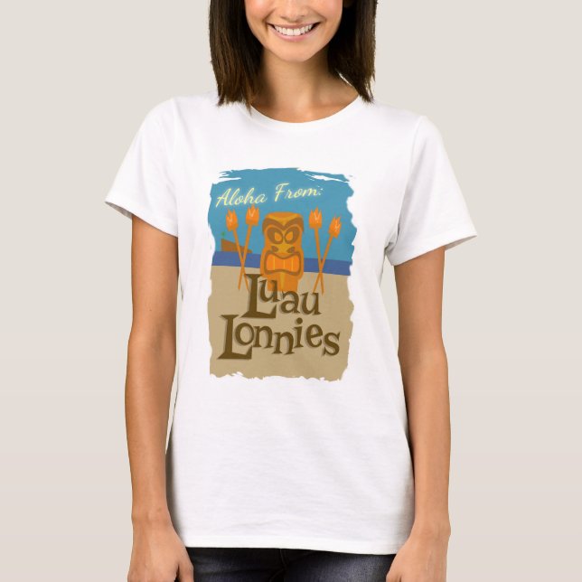 Aloha from Luau Lonnies T-Shirt (Front)