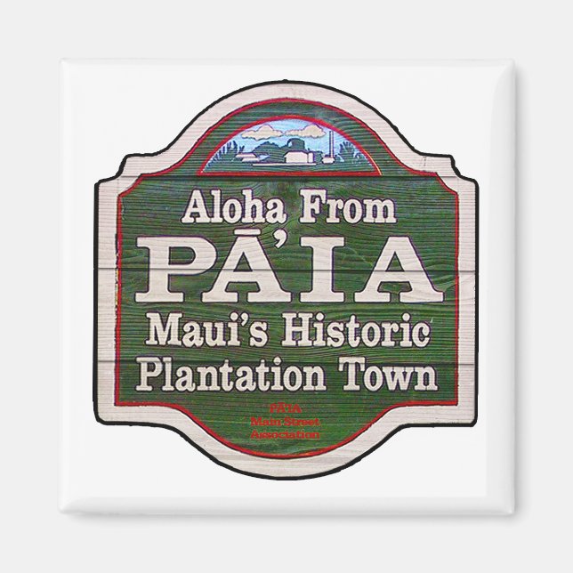 Aloha from Paia, Maui Magnet (Front)