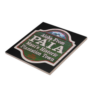 Aloha from Paia, Maui Tile