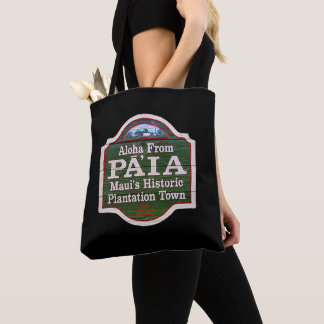 Aloha from Paia, Maui Tote Bag