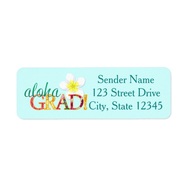 Aloha Grad! Hawaiian Luau Graduation address label (Front)