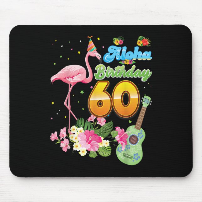 Aloha Hawaii 60th Birthday 60 Years Old Flamingo H Mouse Mat (Front)
