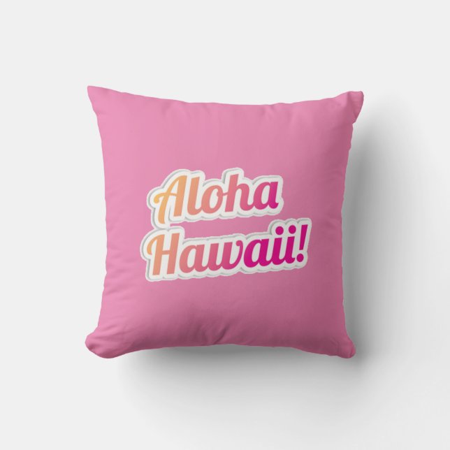 Aloha Hawaii Cushion (Front)