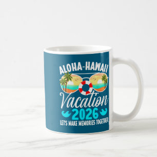 Aloha Hawaii Family Trip Making Design Coffee Mug