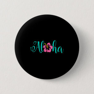 Aloha hawaii from the island - feel the aloha 6 cm round badge