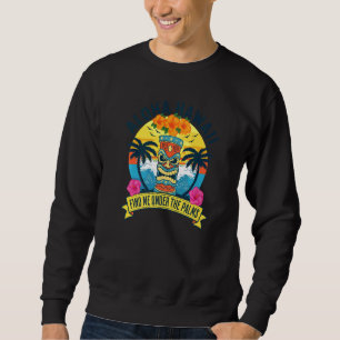Aloha Hawaii From The Island Feel The Aloha Flowe Sweatshirt