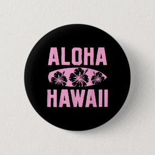 Aloha Hawaii Hawaiian Summer Tropical Gift 6 Cm Round Badge