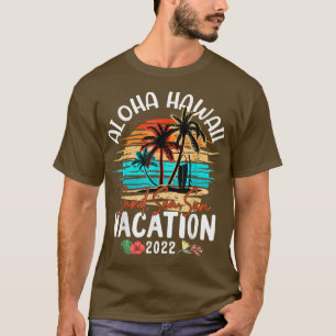 Aloha Hawaii Hawaiian Vacation 2022 Matching Famil T-Shirt