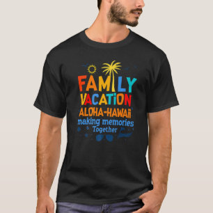 Aloha Hawaii Hawaiian Vacation 2022 Matching Famil T-Shirt