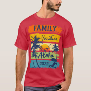 Aloha Hawaii Hawaiian Vacation 2022 Matching Famil T-Shirt