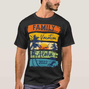 Aloha Hawaii Hawaiian Vacation 2022 Matching Famil T-Shirt