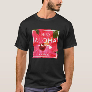 Aloha Hawaii No 50 State Hibiscus t shirt