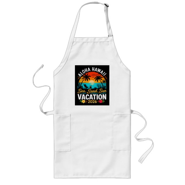 Aloha Hawaii Sea Sand Sun 2026 Long Apron (Front)