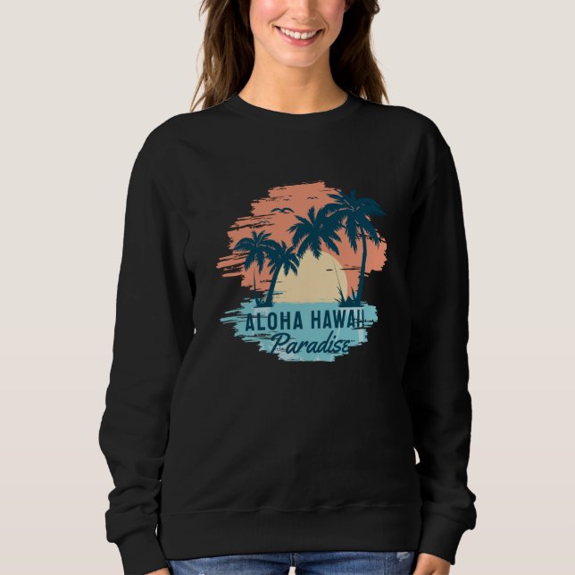 Aloha Hawaii Sweatshirt (Front)